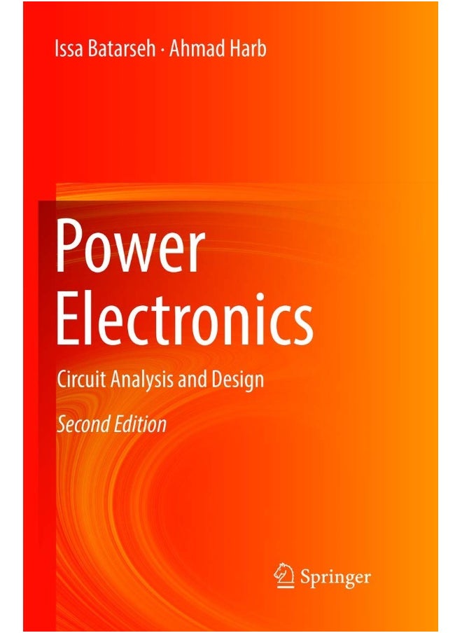Power Electronics: Circuit Analysis and Design 