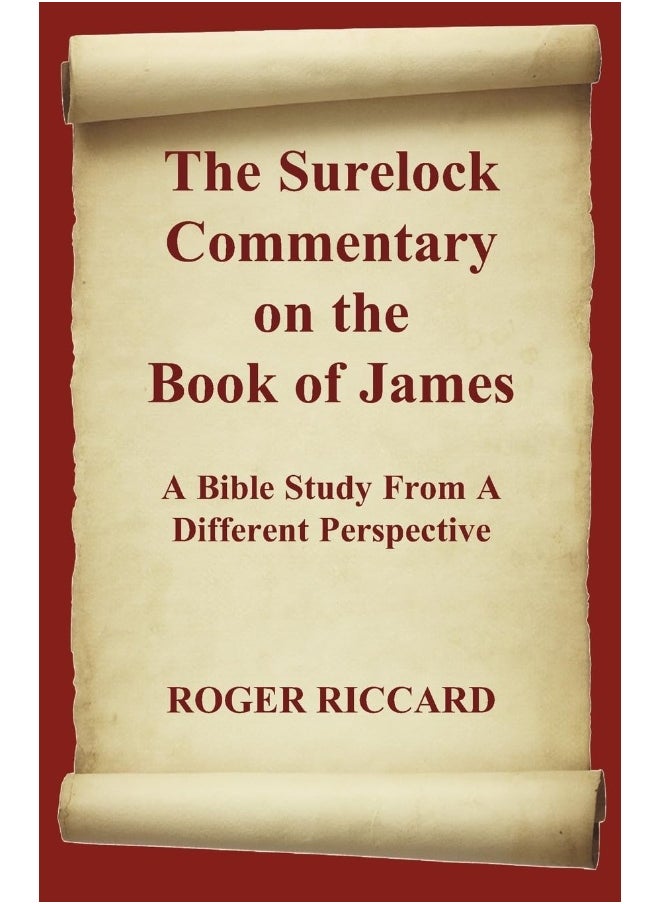The Surelock Commentary on the Book of James: A Bible Study From A Different Perspective  - Image 1