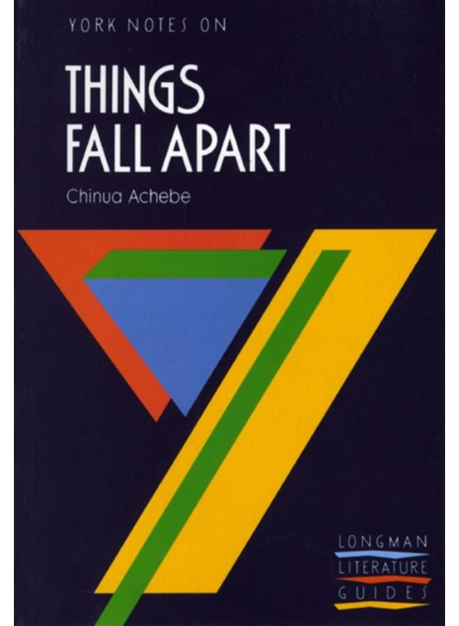 Things Fall Apart: York Notes for GCSE