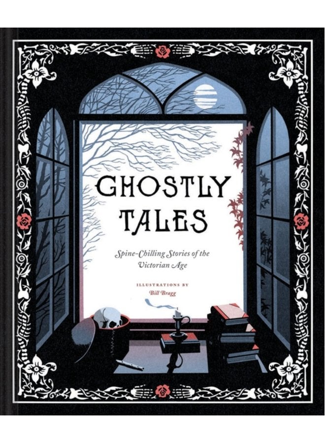 Ghostly Tales Spine Chilling Stories of the Victorian Age - Hardback