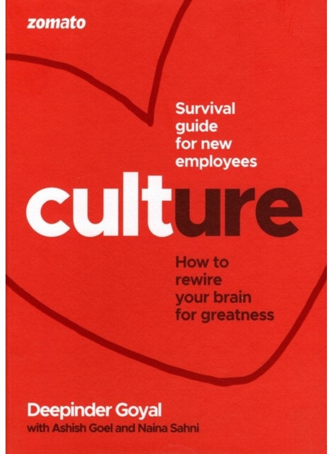 CULTure at Zomato How to Rewire Your Brain for Greatness - Hardback