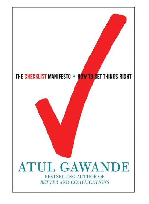The Checklist Manifesto: How to Get Things Right