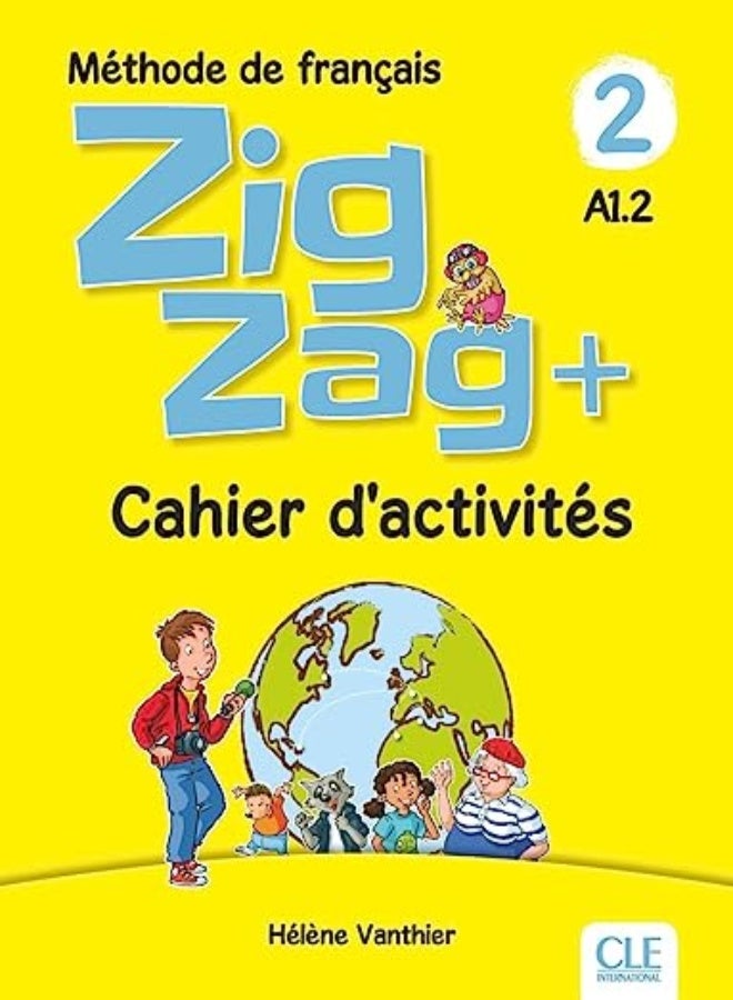 Zigzag + Niveau 2 - Cahier D'Activites 
