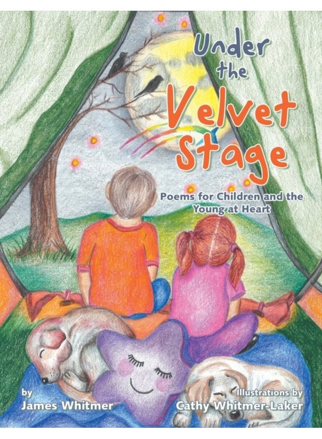 Under the Velvet Stage Poems for Children and the Young at Heart - Paperback