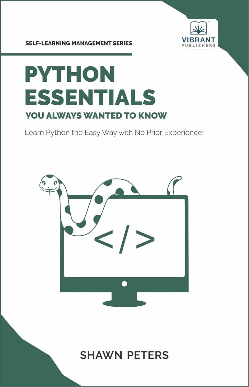 Python Essentials You Always Wanted to Know: Beginner's Guide to Python Programming, Data Structures, Data Analytics with Hands-On Coding Exercises - Image 1