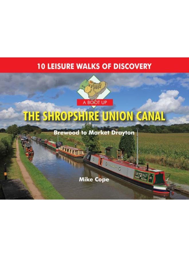 A Boot Up the Shropshire Union Canal : From Brewood to Market Drayton 
