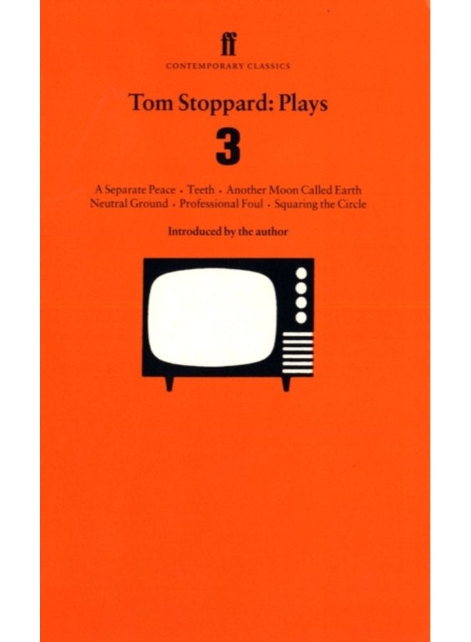 Tom Stoppard Plays 3 Separate Peace Teeth Another Moon Called Earth Neutral Ground Professional Foul Squaring the Circle - Paperback