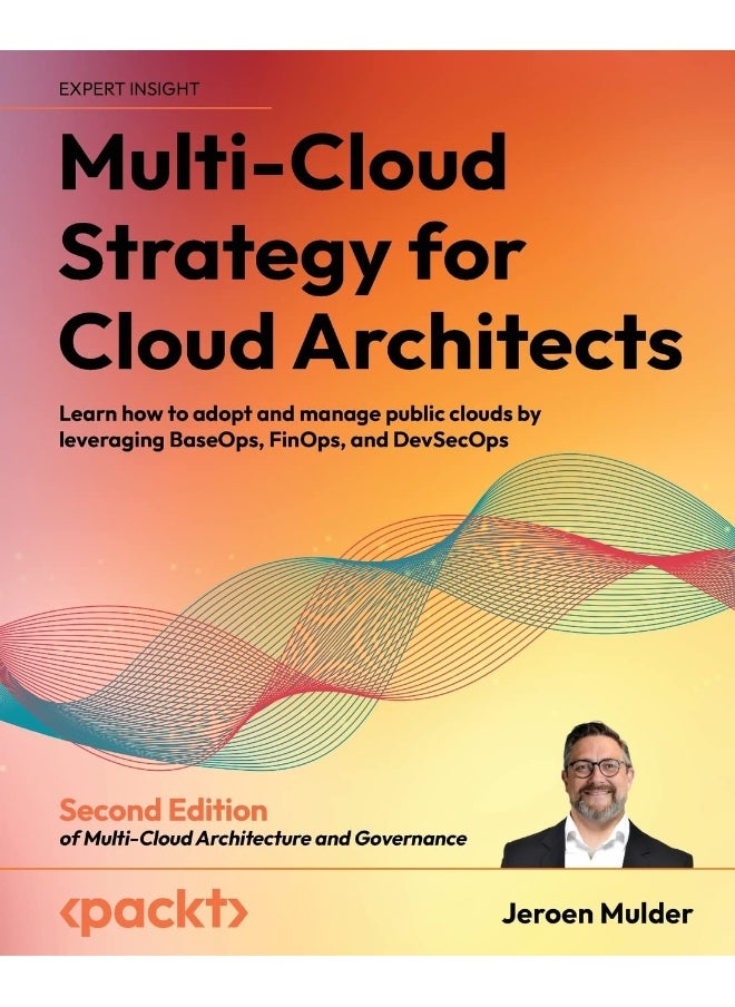 null - Multi-Cloud Strategy for Cloud Architects - Second Edition: Learn how to adopt and manage public clouds by leveraging BaseOps, FinOps, and DevSecOps - Image 1