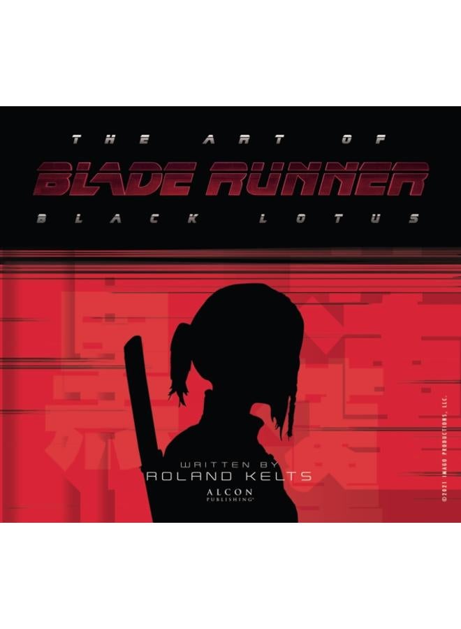 The Art of Blade Runner: Black Lotus 