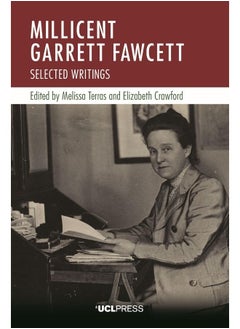 Millicent Garrett Fawcett: Selected Writings