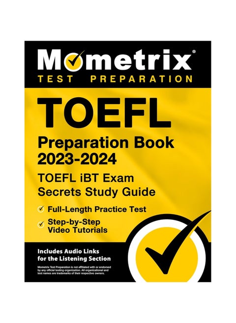 TOEFL Preparation Book 2023-2024 - TOEFL IBT Exam Secrets Study Guide Full-Length Practice Test Step-By-Step Video Tutorials  [Includes Audio Links for the Listening Section]