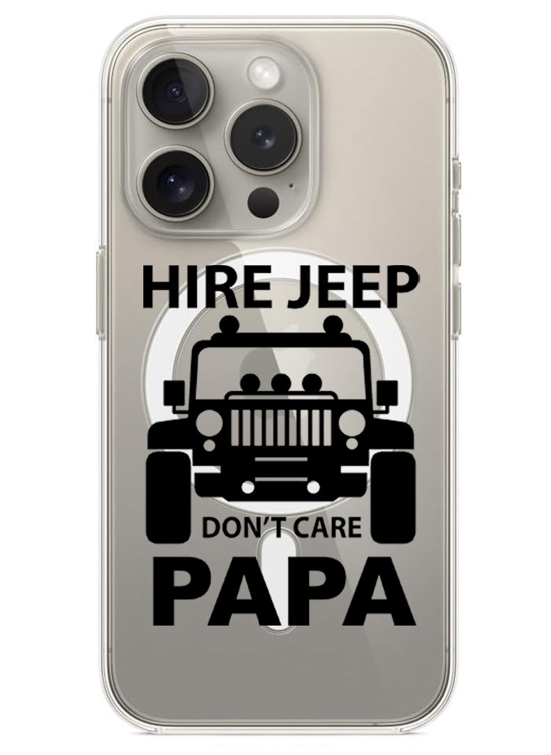 Theodor Magnetic Case for iPhone 15 Pro Max 6.7-inch Compatible with MagSafe Wireless Charging, Shockproof Phone Bumper Cover Hire jeep dont care papa black copy  - Image 1