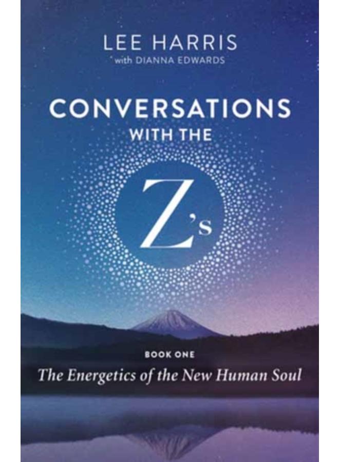 Conversations with the Z's, Book One 