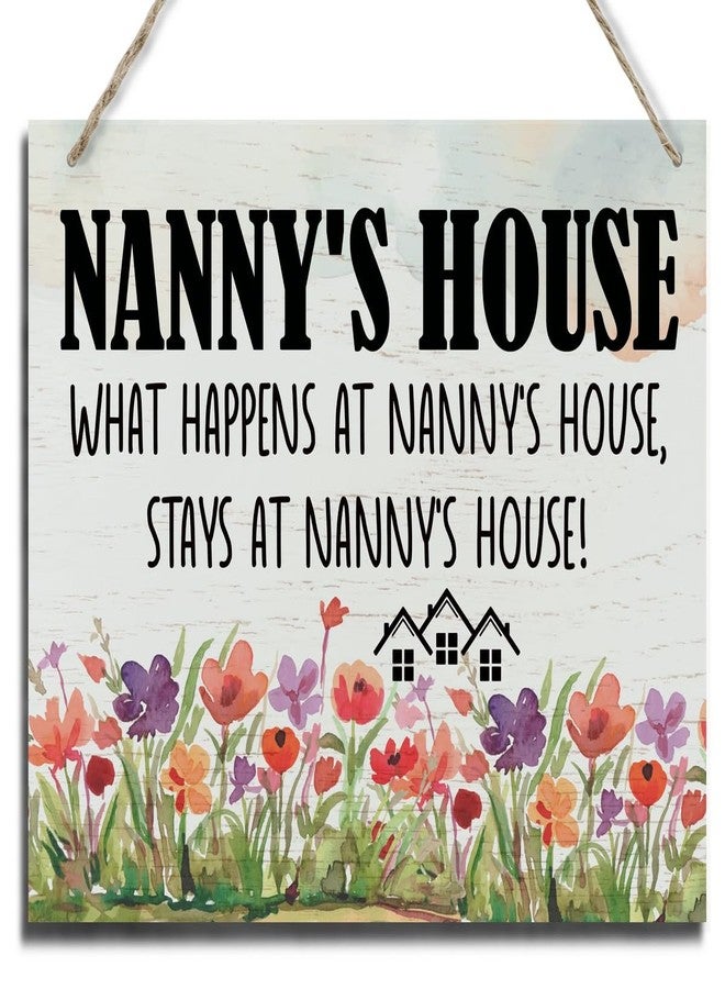 BQL Rustic Sign, Mother's Day Gift, Grandma's Gift, Mom's Gift, Hanging Printed Wood Wall Art Sign Decor, Nanny's House What Happens At Nanny's House, Stays At Nanny's House, Sign Gift for Grandma - Image 1