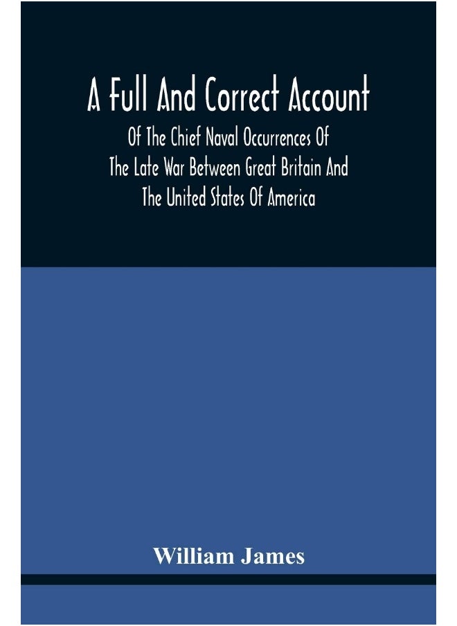 null - A Full And Correct Account Of The Chief Naval Occurr: Preceded By A Cursory Examination Of The American - Image 1