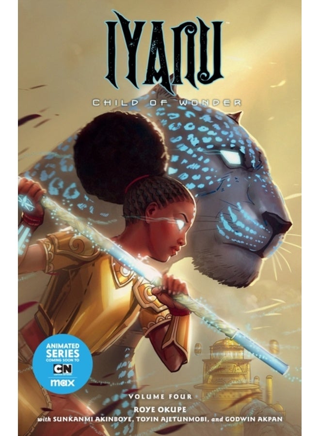 Iyanu: Child of Wonder Volume 4