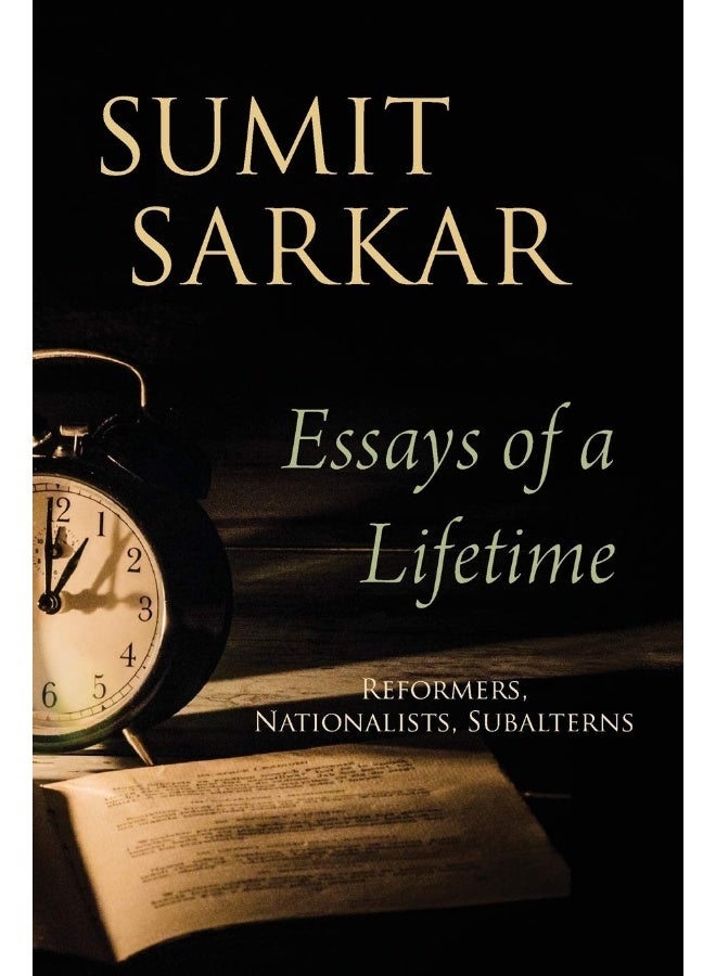 Essays of a Lifetime: Reformers, Nationalists, Subalterns - Image 1