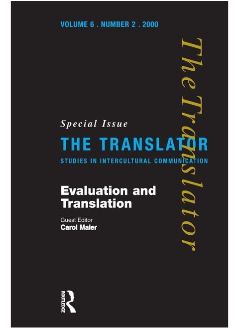 Evaluation and Translation: Special Issue of "The Translator"