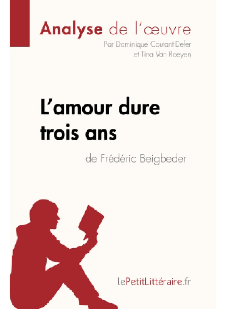 L'amour dure trois ans de Frédéric Beigbeder (Analyse de l'oeuvre): Analyse complète et résumé détaillé de l'oeuvre  - Image 1