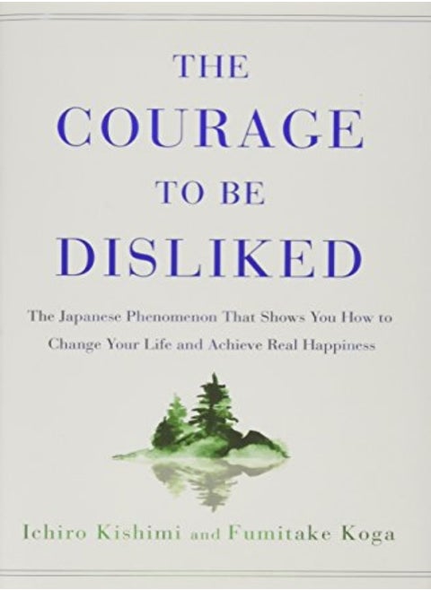 COURAGE TO BE DISLIKED