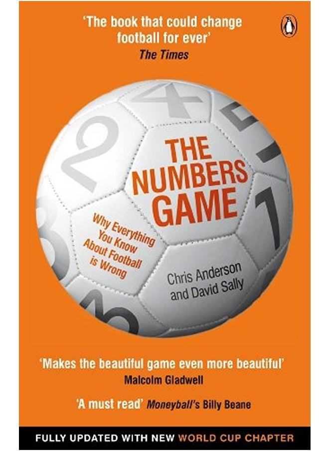 The Numbers Game Why Everything You Know About Football Is Wrong By Anderson, Chris - Sally, David Paperback 