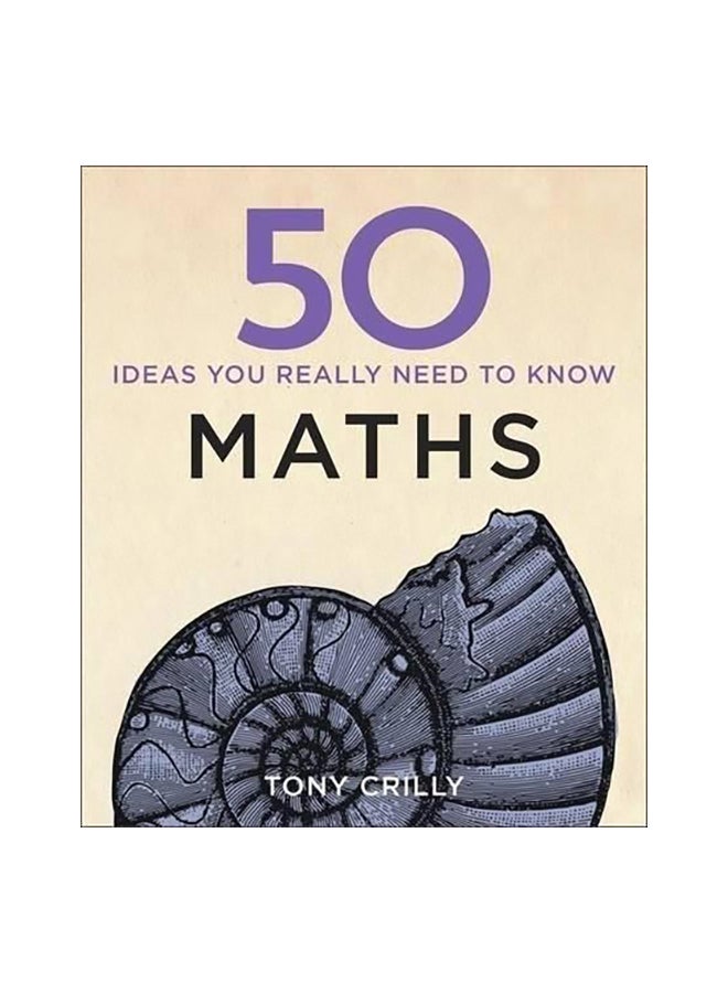 50 Maths Ideas You Really Need