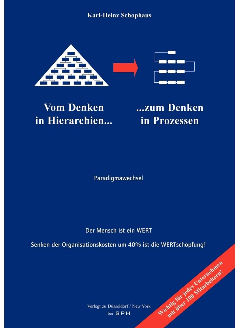 Vom Denken in Hierachien zum Denken in Prozessen: Der Mensch ist ein Wert 