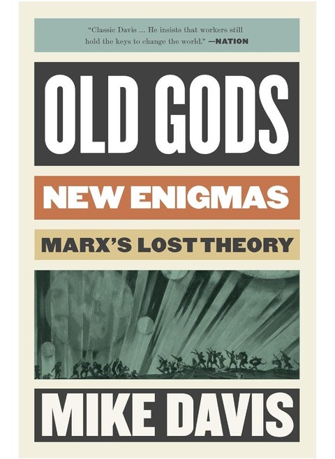 Old Gods, New Enigmas: Marx's Lost Theory