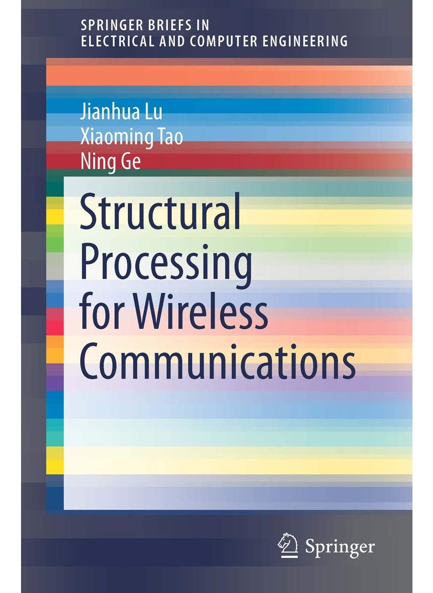 Structural Processing for Wireless Communications 