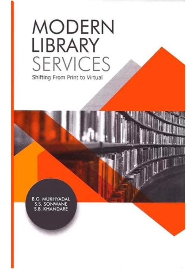 Modern Library Services: Shifting from Print to Virtual,India 