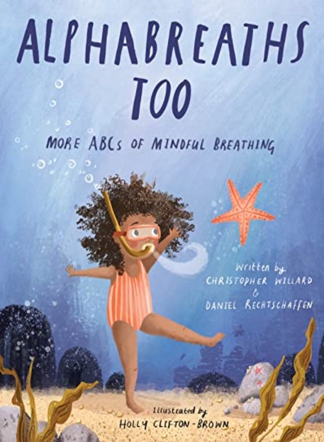 Alphabreaths Too: More Abcs Of Mindful Breathing 