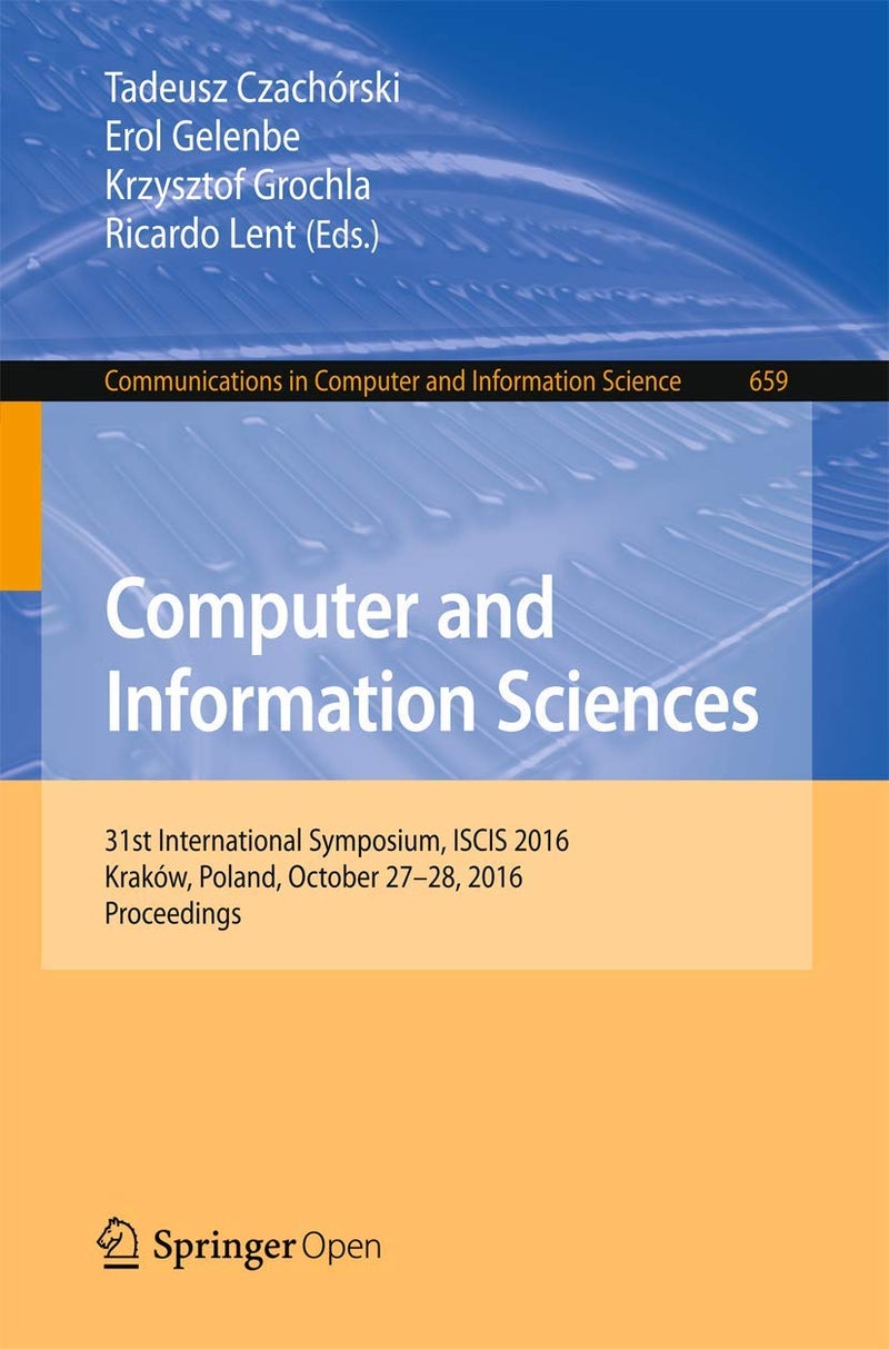 Computer and Information Sciences: 31st International Symposium, ISCIS 2016, Kraków, Poland, October 27-28, 2016, Proceedings 