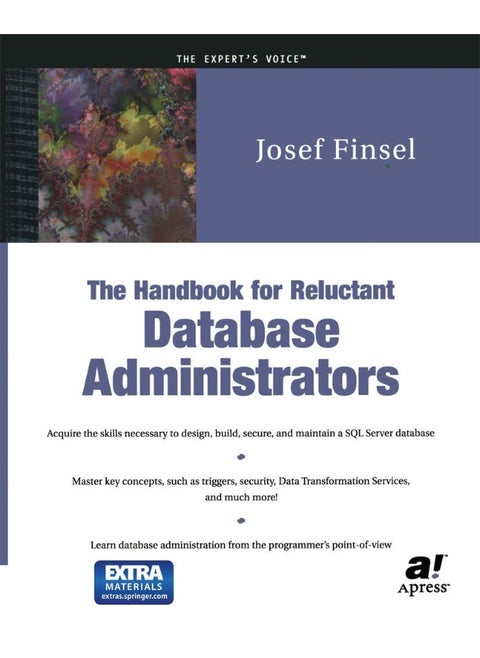 The Handbook for Reluctant Database Administrators