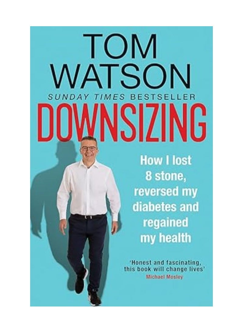 null - Downsizing  How I lost 8 stone, reversed my diabetes and regained my health - THE SUNDAY TIMES BESTSELLER - Image 1