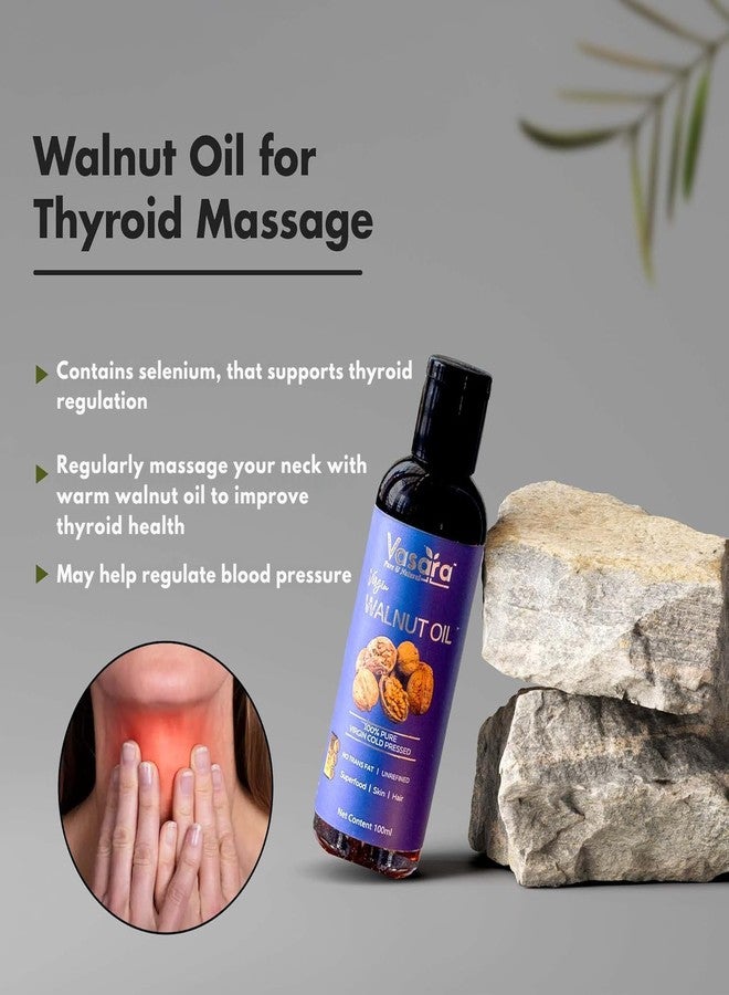 Vasara Cold Pressed Walnut Oil 100ml | Akhrot Ka Tel | Pure & Virgin Grade | Ideal for Hair, Skin, Thyroid Massage | Anti-Aging, Natural Oil for Healthy Hair & Glowing Skin - Image 4