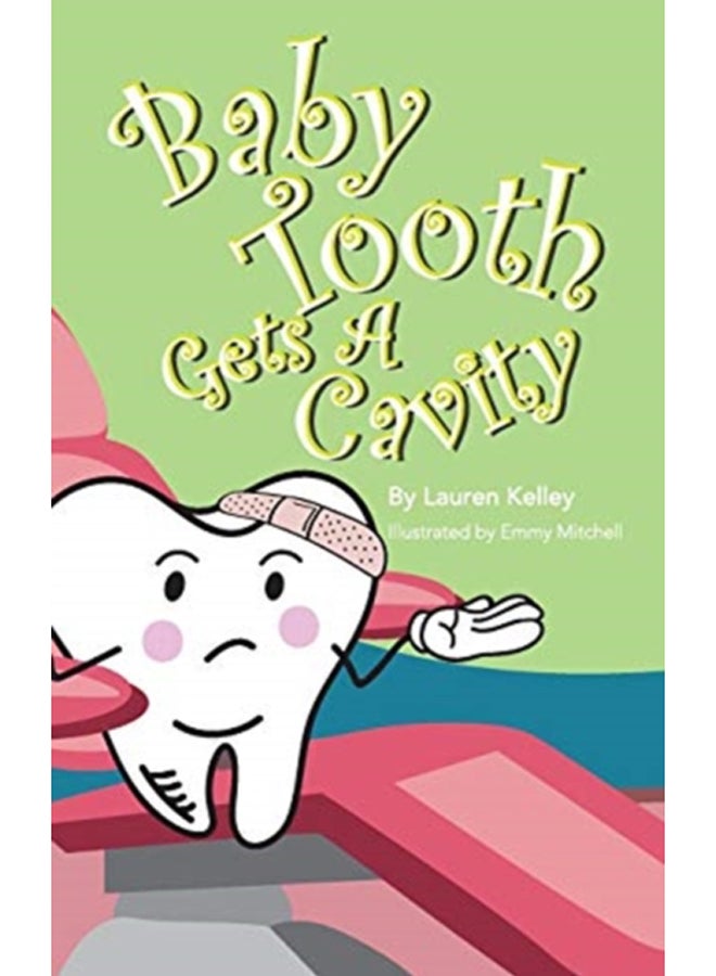 Baby Tooth Gets A Cavity (Softcover) : 3