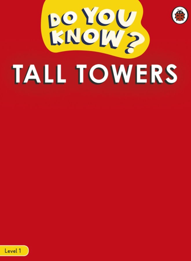 Do You Know? Level 1 - Tall Towers 