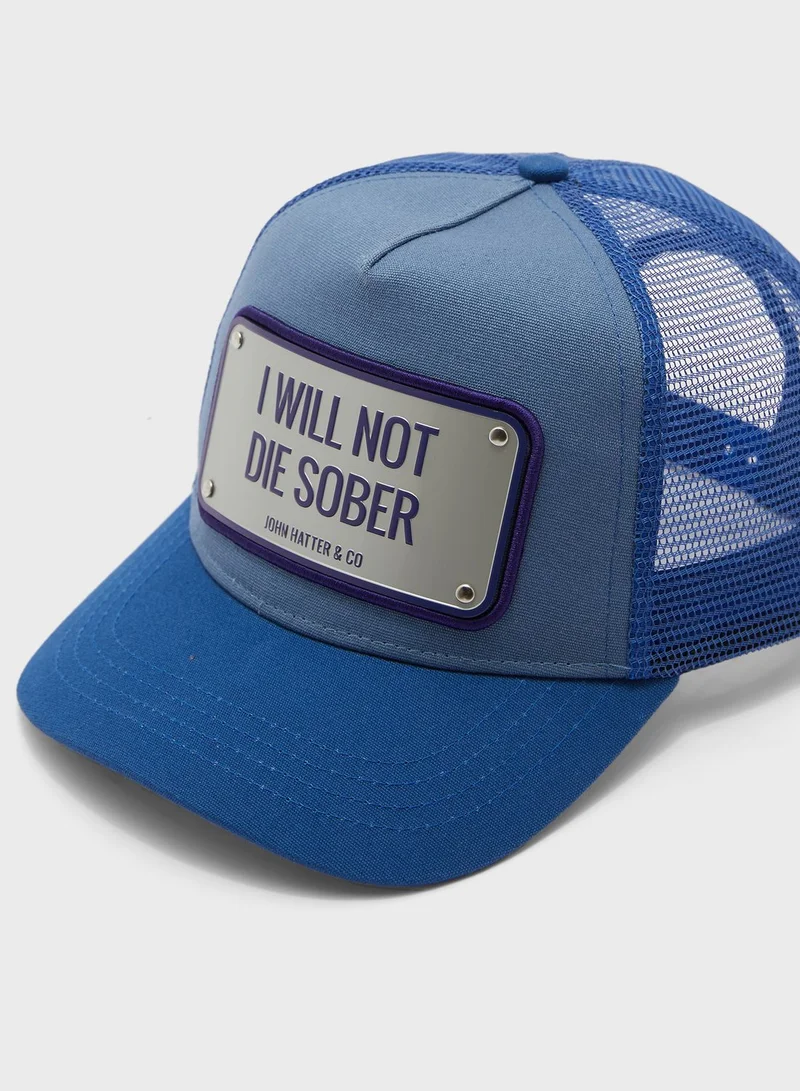 John Hatter I Will Not Die Sober Curved Peak Cap