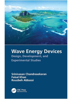 Wave Energy Devices: Design, Development, and Experimental Studies 