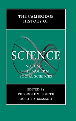 The Cambridge History Of Science Volume 7 The Modern Social Sciences