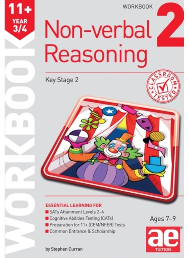 11+ Non-Verbal Reasoning Year 3/4 Workbook 2 : Including Multiple Choice Test Technique 