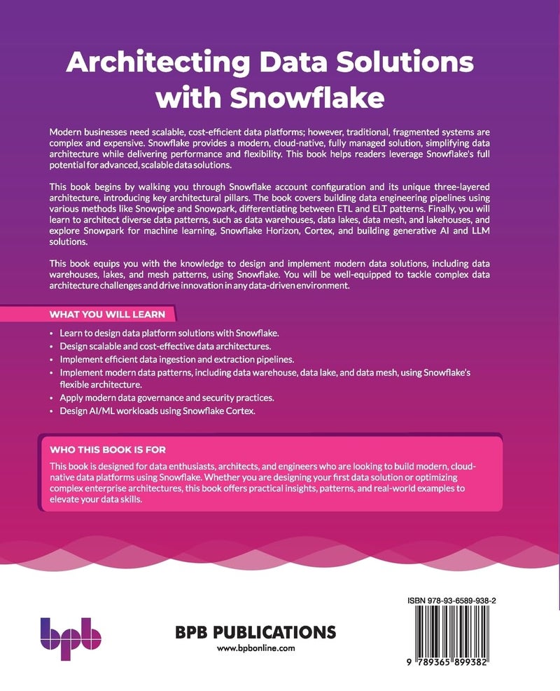 Architecting Data Solutions with Snowflake: Design scalable, cloud-native data platforms for analytics, warehousing, and beyond (English Edition) - Image 2