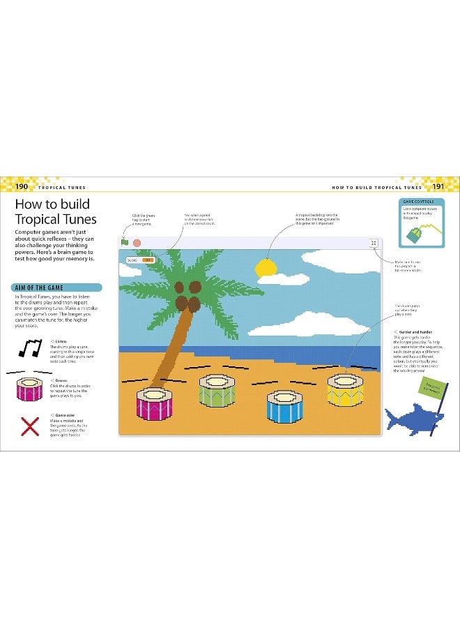 Computer Coding Games for Kids: A unique step-by-step visual guide, from binary code to building gam