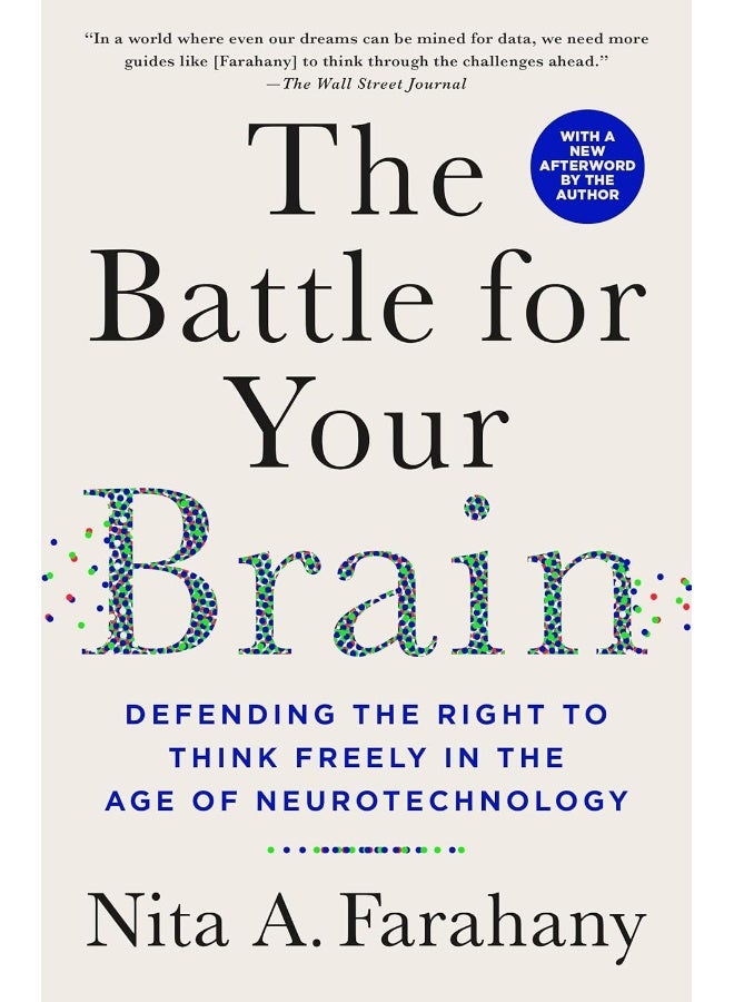 The Battle for Your Brain: Defending the Right to Think Freely in the Age of Neurotechnology - Image 1