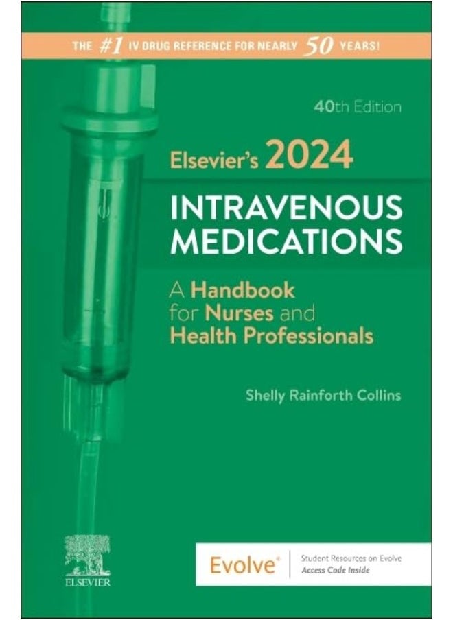 Elsevier's 2024 Intravenous Medications: A Handbook for Nurses and Health Professionals 