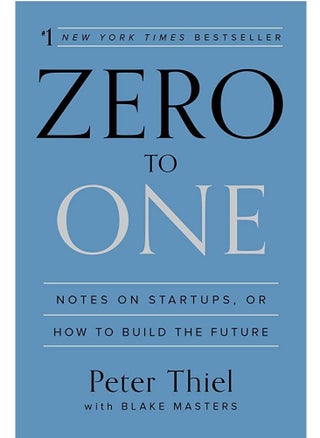 Zero to One: Notes on Start Ups, or How to Build the Future - pzsku/ZCB70938B8062BB6E3162Z/45/_/1684196104/3fa62e10-2495-4894-aab8-f758252094ef