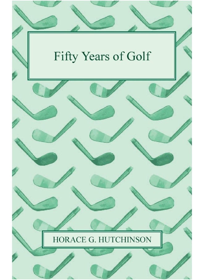 Fifty Years Of Golf 