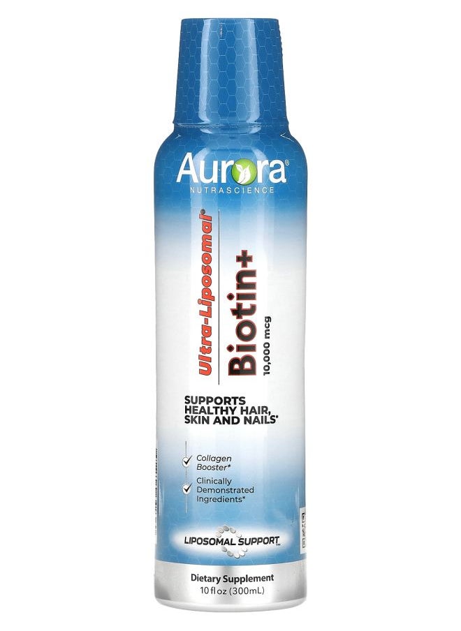 Aurora Nutrascience Ultra-Liposomal Biotin+ 10000 mcg 10 fl oz (300 ml) (5000 mcg per Tsp) 