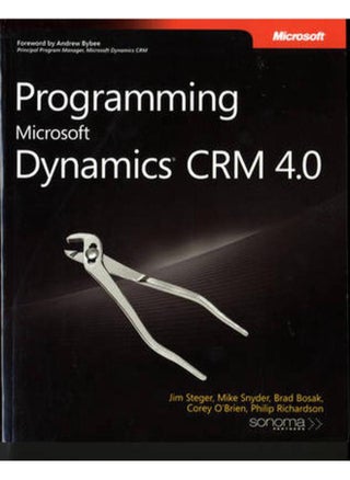 Programming Microsoft Dynamics CRM 4.0 (Pro-Developer) - pzsku/ZCB72C852628B60F2511DZ/45/_/1705919368/71cd698d-8a17-4af1-b735-c78febc1d539