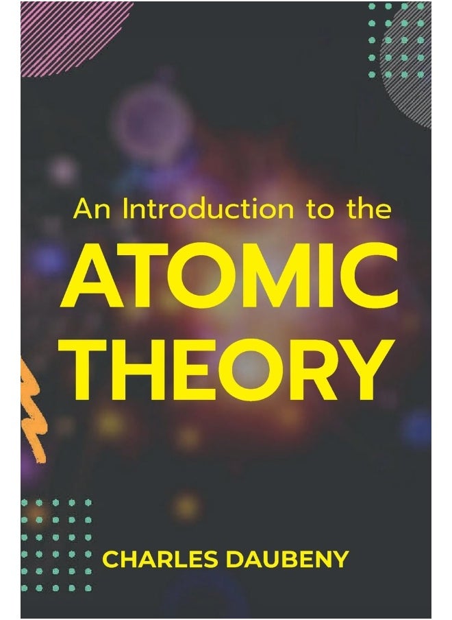 An Introduction to the Atomic Theory  - Image 1